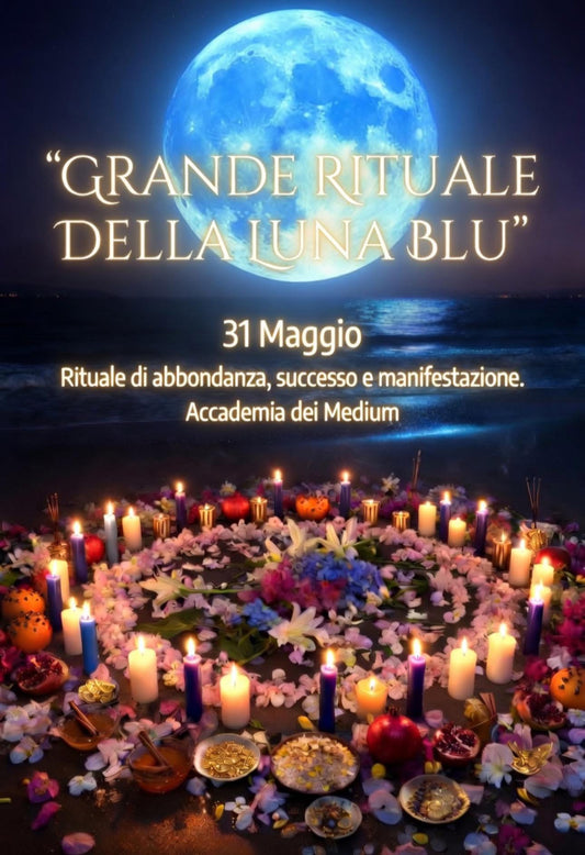 GRANDE RITUALE DELLA LUNA BLU